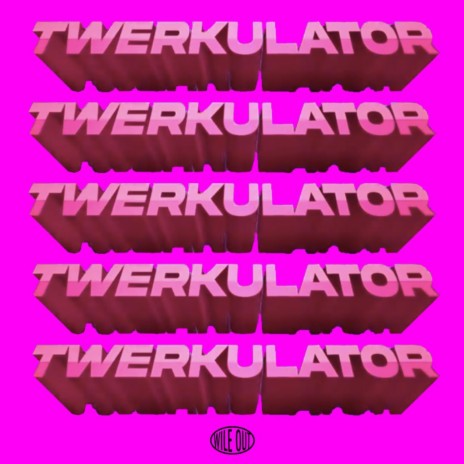 Twerkulator | Boomplay Music