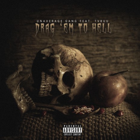 Drag 'EM to Hell (feat. Tvbuu) | Boomplay Music