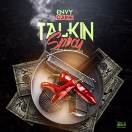 Talkin Spicy | Boomplay Music