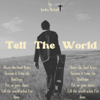 TELL THE WORLD