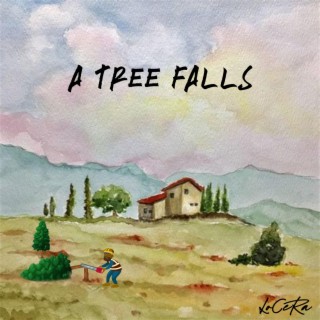 A Tree Falls