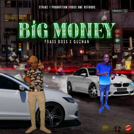 Big Money (feat. Guz Man) | Boomplay Music