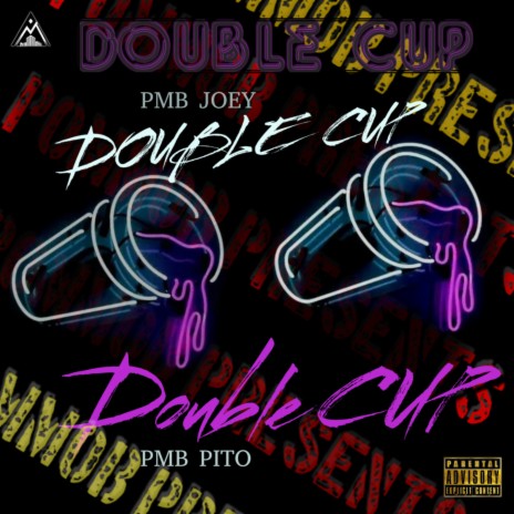 Double Cup ft. PMB Pito | Boomplay Music