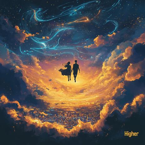 Higher | Boomplay Music