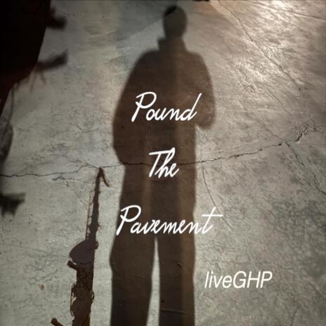 Pound The Pavement | Boomplay Music