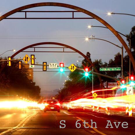 S 6th Ave | Boomplay Music