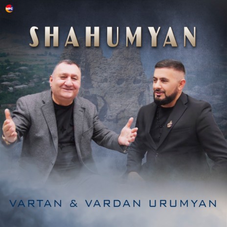 Shahumyan ft. Vardan Urumyan