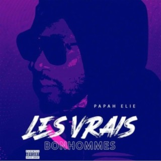 Les Vrais Bonhommes (featMalaïk K)