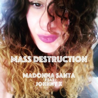 Mass Destruction