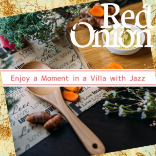 Enjoy a Moment in a Villa with Jazz