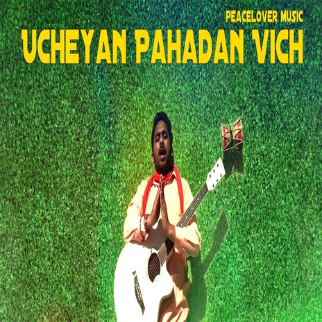 Ucheyan Pahadan Vich | Boomplay Music