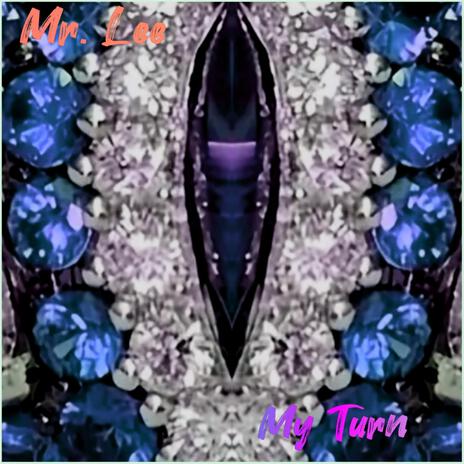 My Turn | Boomplay Music