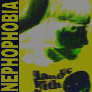NEPHOPHOBIA (Deluxe Version)
