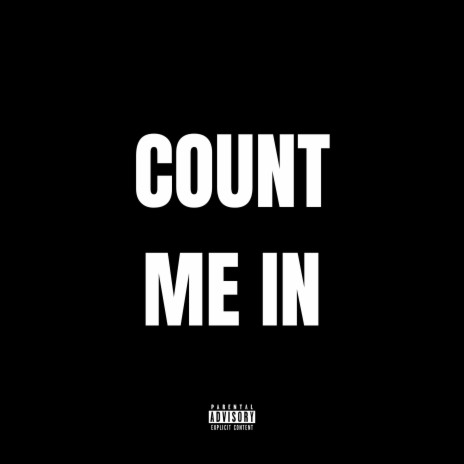 Count Me In | Boomplay Music