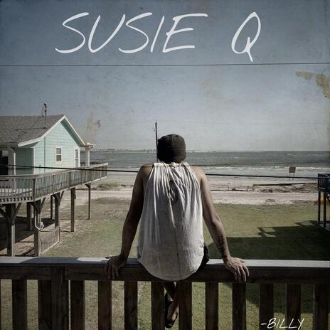 SUSIE Q | Boomplay Music