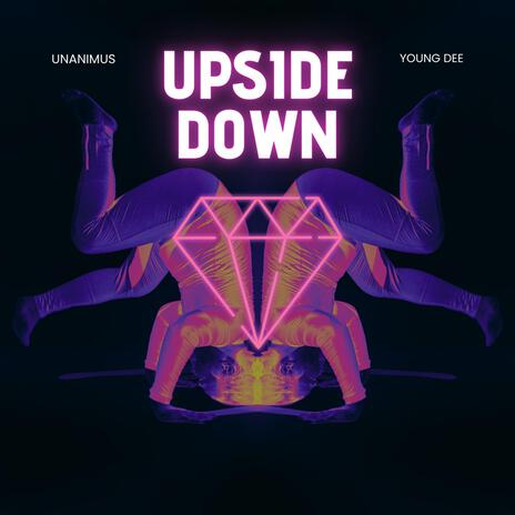 Upside Down ft. Young Dee | Boomplay Music