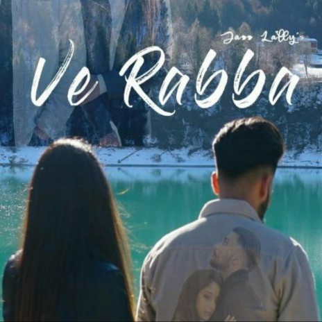 Ve Rabba | Boomplay Music