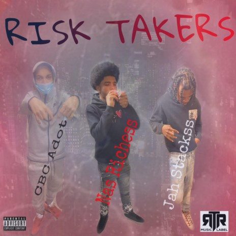 RISK TAKERS ft. Jah Stackss & CBC Adot | Boomplay Music