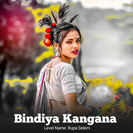 Bindiya Kangana | Boomplay Music