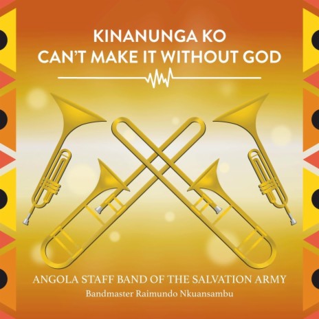 Kinanunga Ko / Can't Make It Without God