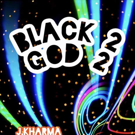 Black 2 God 2