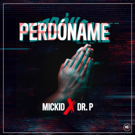 Perdoname ft. Dr. P | Boomplay Music
