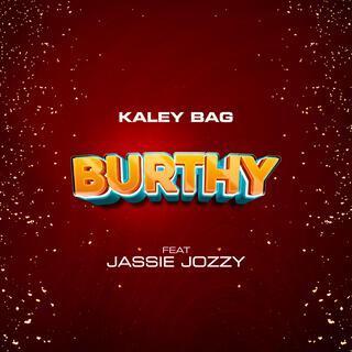 Burthy ft. Jassie Jozzy lyrics | Boomplay Music