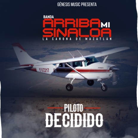 Piloto Decidido | Boomplay Music