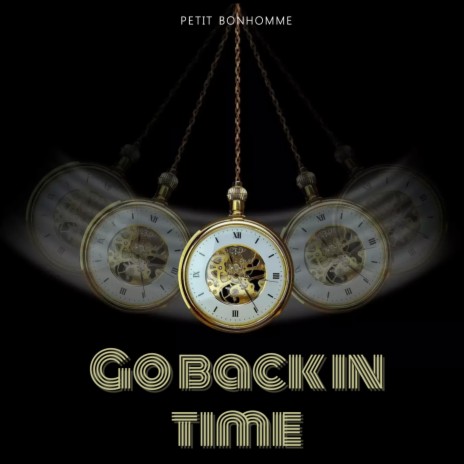 Go back in time | Boomplay Music