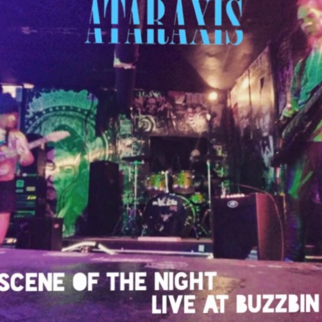 Scene Of The Night (Live At Buzzbin Jan 22') | Boomplay Music
