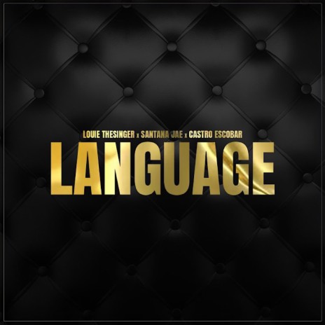 Language ft. SantanaJae & Castro Escobar | Boomplay Music