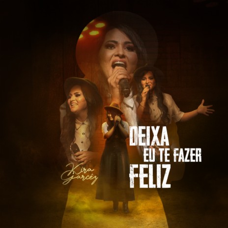 Deixa Eu Te Fazer Feliz | Boomplay Music