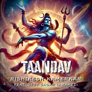 Taandav ft. Geet Sagar (Awwaaz) lyrics | Boomplay Music