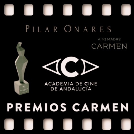 Sintonía Premios Carmen, Academia de Cine de Andalucía (A mi madre Carmen) | Boomplay Music