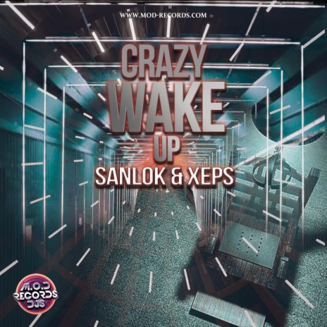 Crazy Wake Up ft. DJ Xeps | Boomplay Music