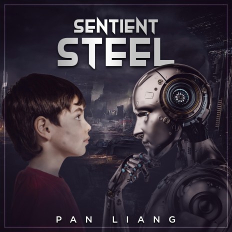 Sentient Steel | Boomplay Music