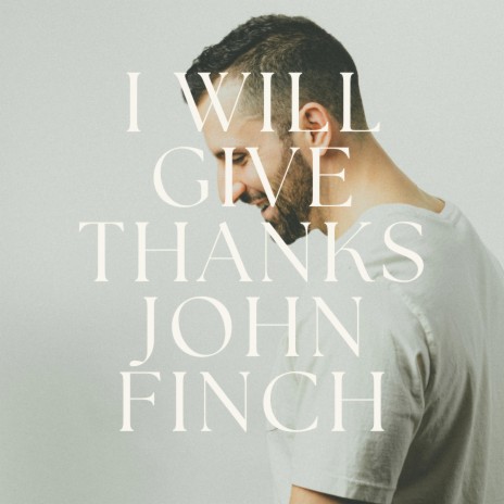 I Will Give Thanks | Boomplay Music