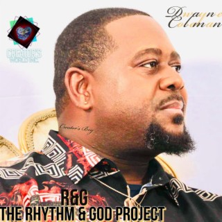 R&G The Rhythm And God Project