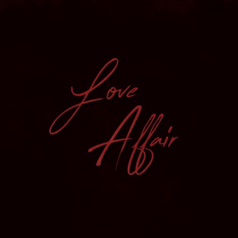 Love Affair | Boomplay Music