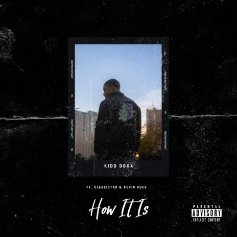 How It Is ft. Kevin Hues & Classic TKO | Boomplay Music