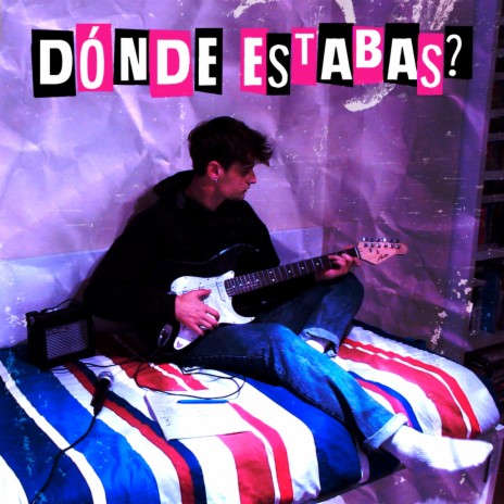 dónde estabas? | Boomplay Music