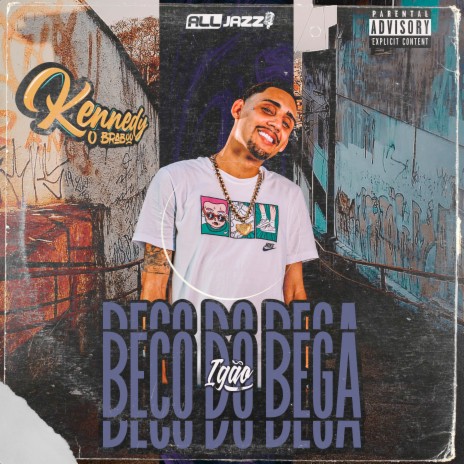 Beco do Bega ft. DJ Kennedy OBraboo | Boomplay Music