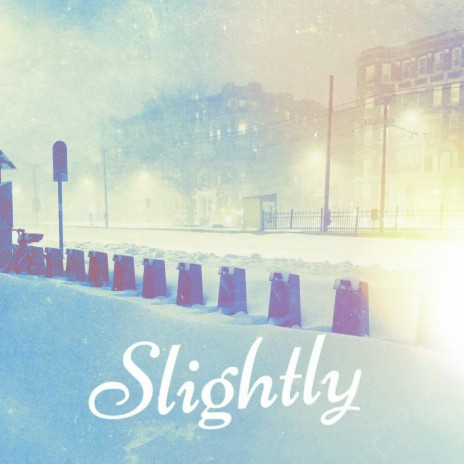 Slightly ft. 樾 & 史迪仔 | Boomplay Music