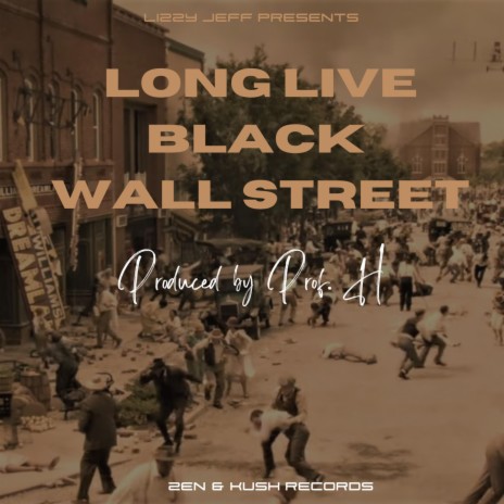 LONG LIVE BLACK WALL STREET