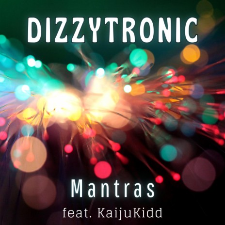 Mantras ft. KaijuKidd | Boomplay Music
