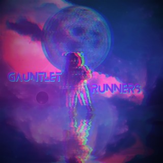 Gauntlet Runners