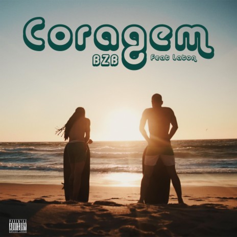 Coragem ft. Laton | Boomplay Music