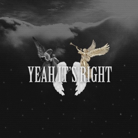 Yeah It's Right ft. Yeshi | Boomplay Music