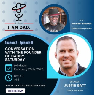Conversation with the founder of Daddy Saturday w/ Justin Batt