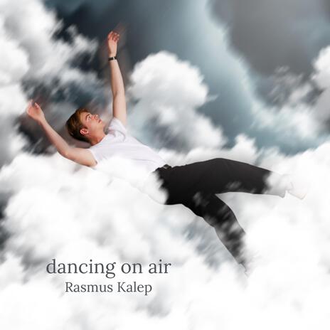 dancing on air | Boomplay Music